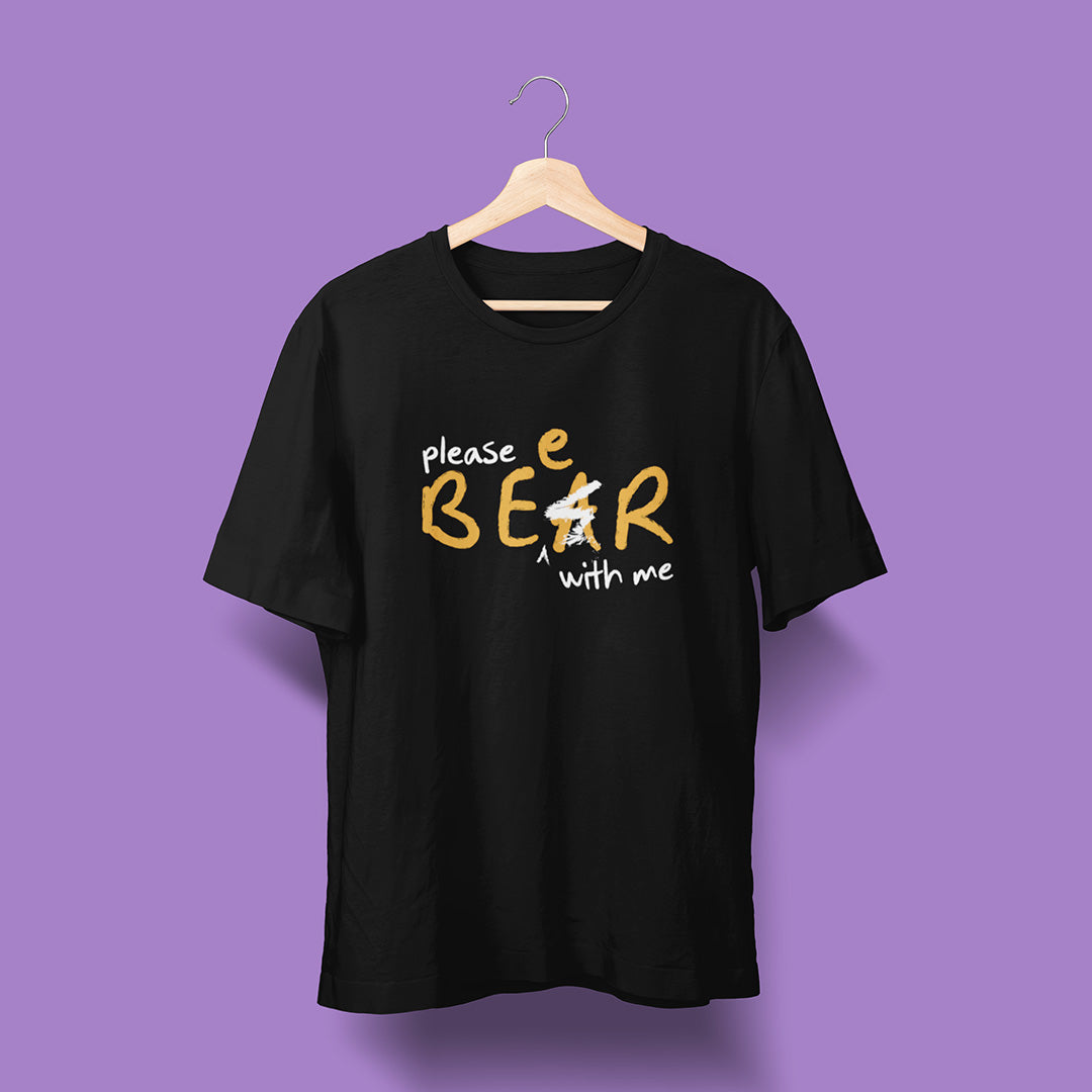 Bear With Me - Black - Unisex T-Shirt