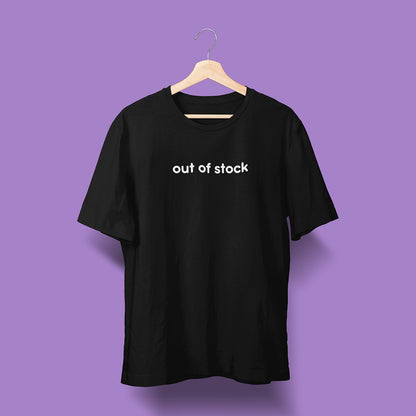 Out of Stock - Black - Unisex T-Shirt